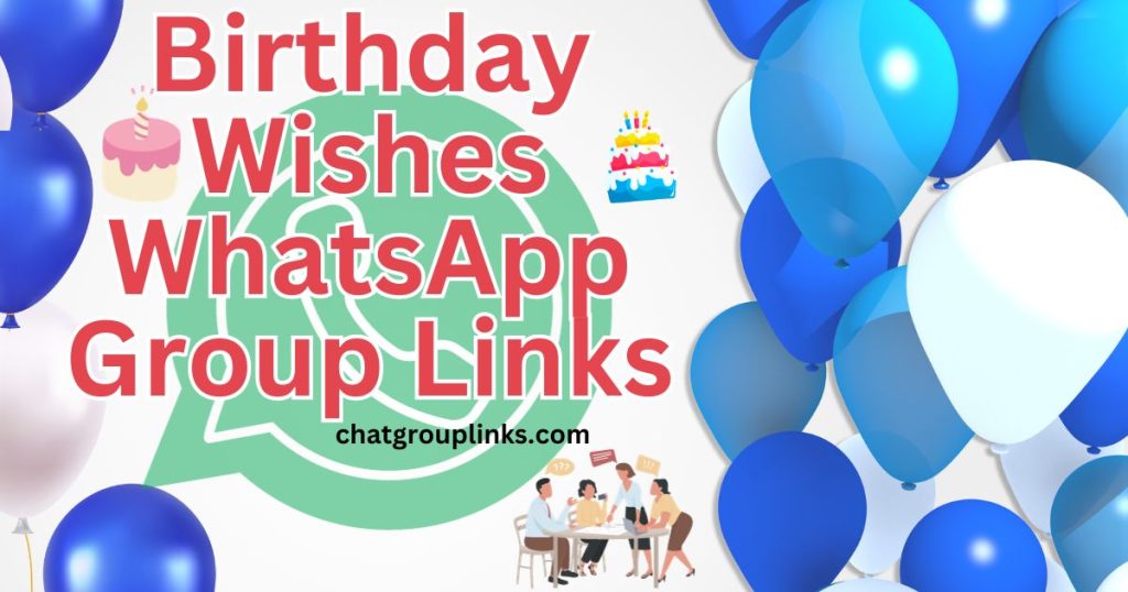 Birthday Wishes WhatsApp Group Links