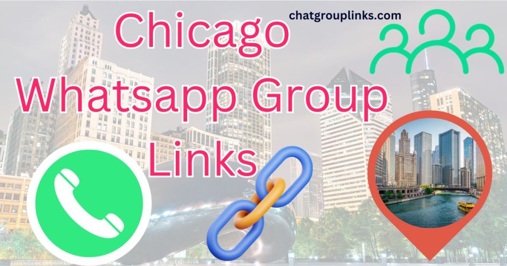 Chicago Whatsapp Group Links