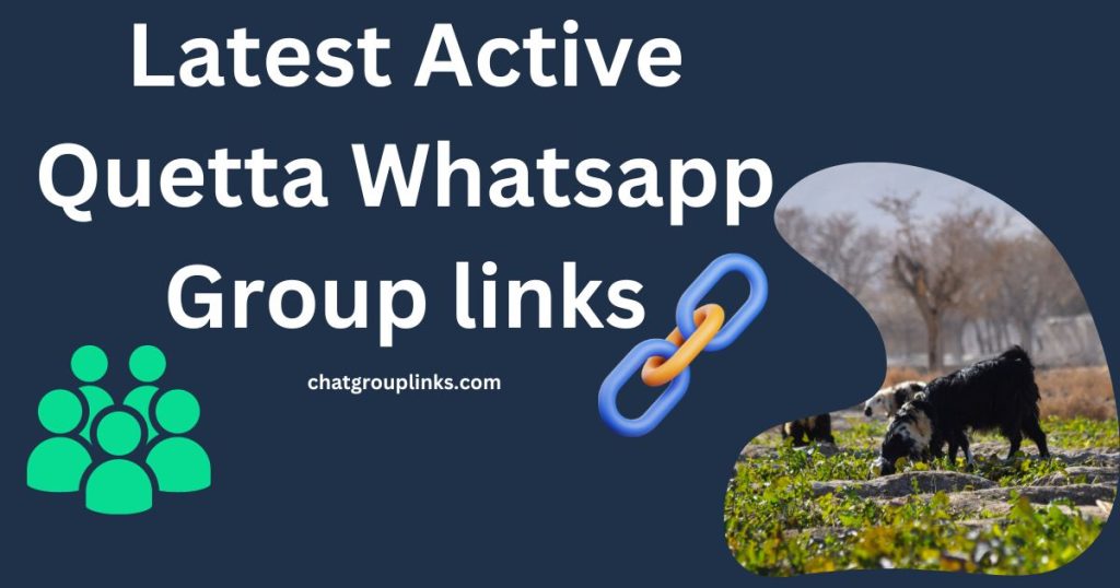 Latest Active Quetta Whatsapp Group links