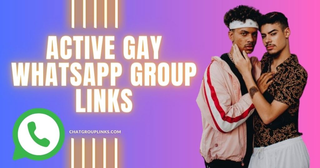 Active Gay Whatsapp Group Links