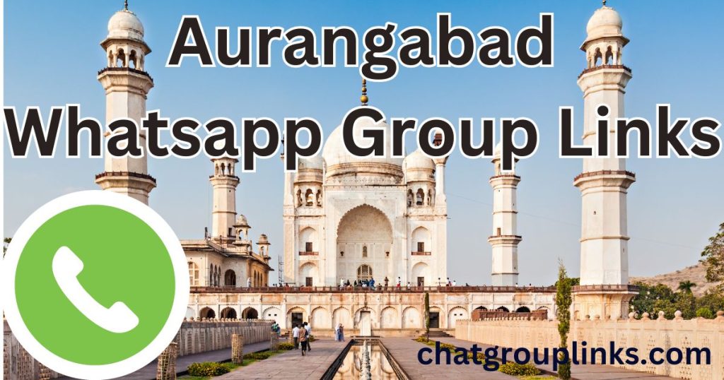 Aurangabad Whatsapp Group Links