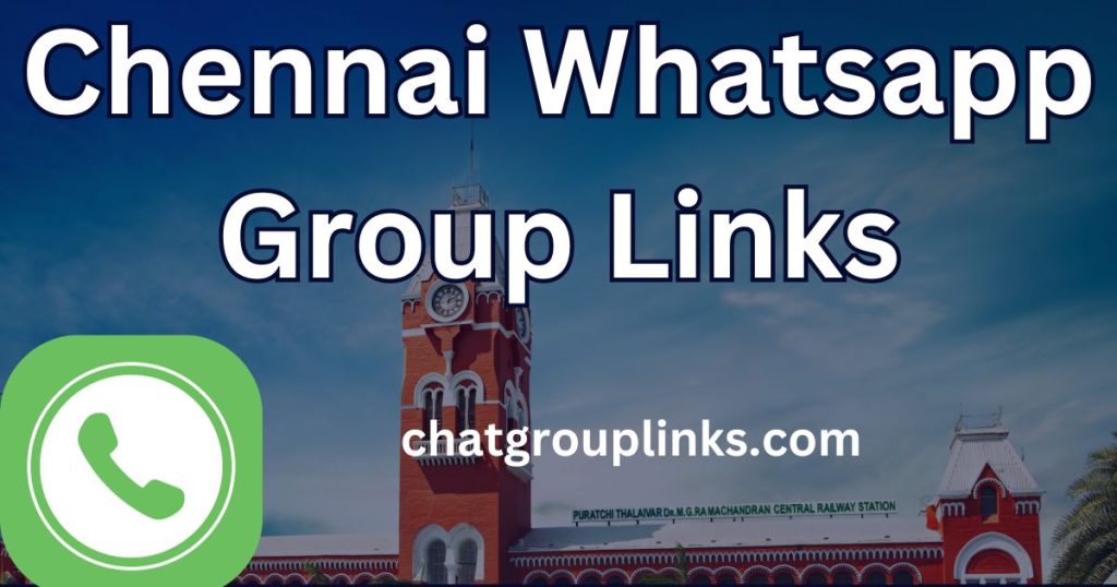 Chennai Whatsapp Group Links