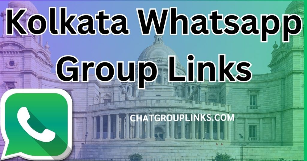 Kolkata Whatsapp Group Links