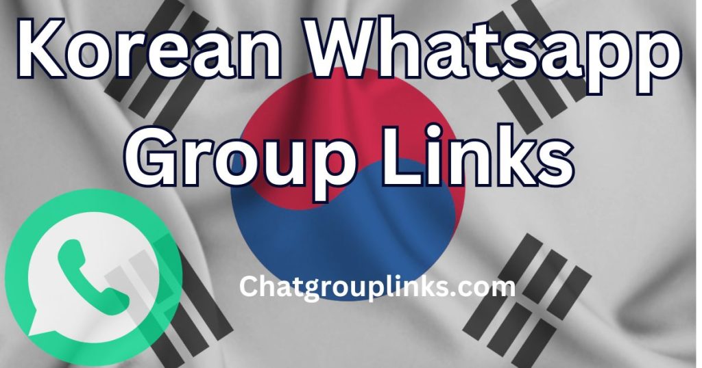 Korean Whatsapp Group Links
