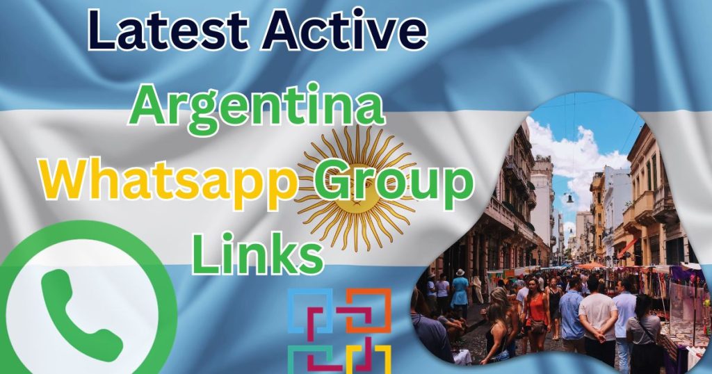 Latest Active Argentina Whatsapp Group Links