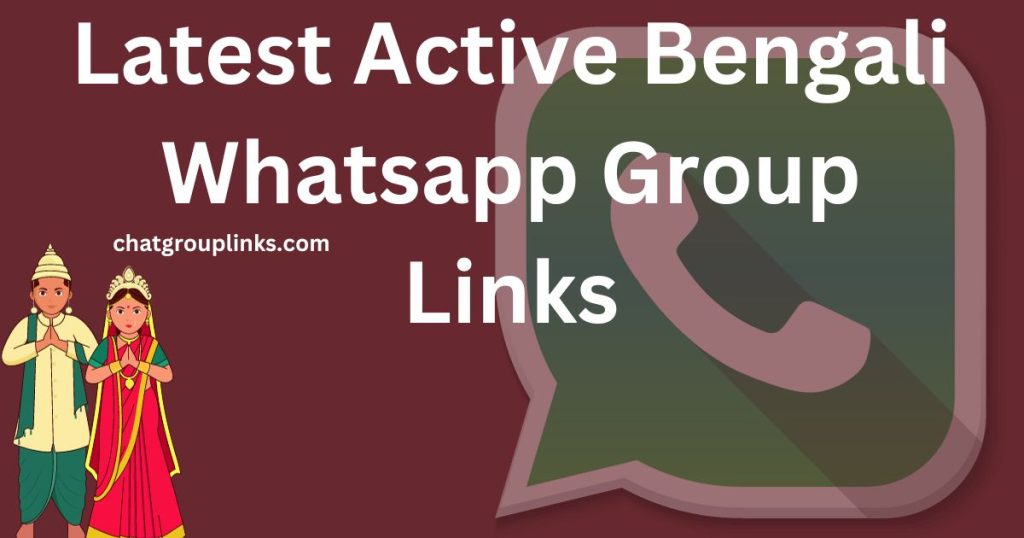 Latest Active Bengali Whatsapp Group Links