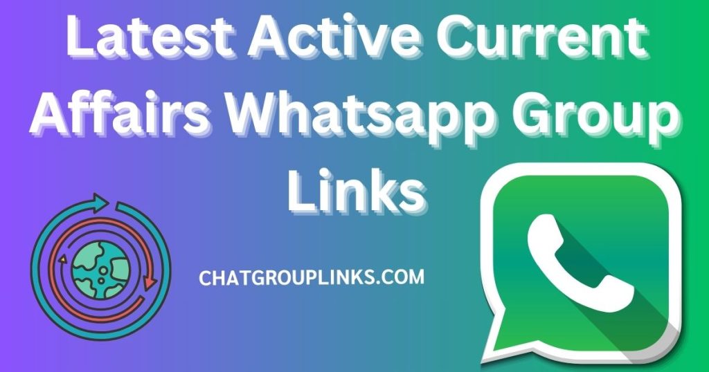 Latest Active Current Affairs Whatsapp Group Links