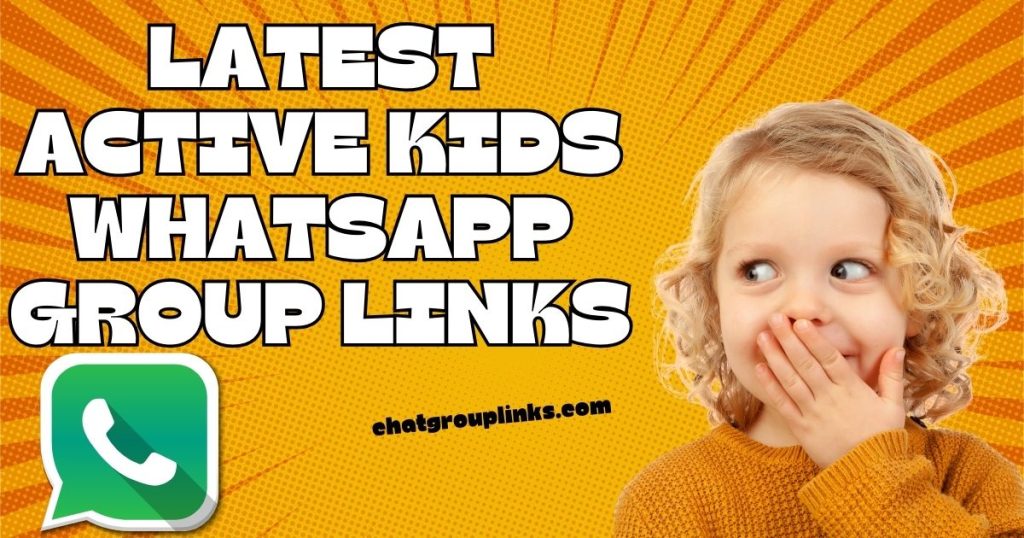 Latest Active Kids Whatsapp Group Links