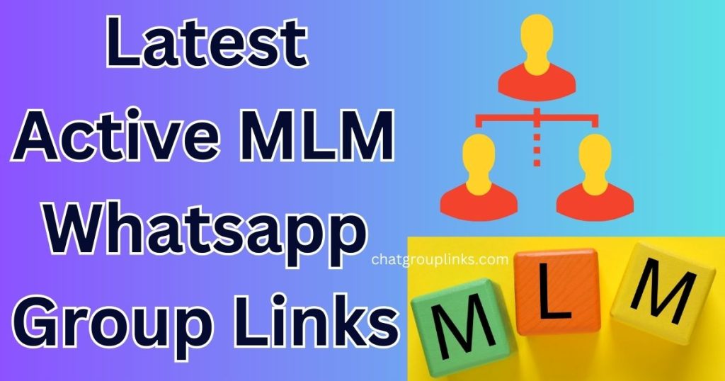 Latest Active MLM Whatsapp Group Links