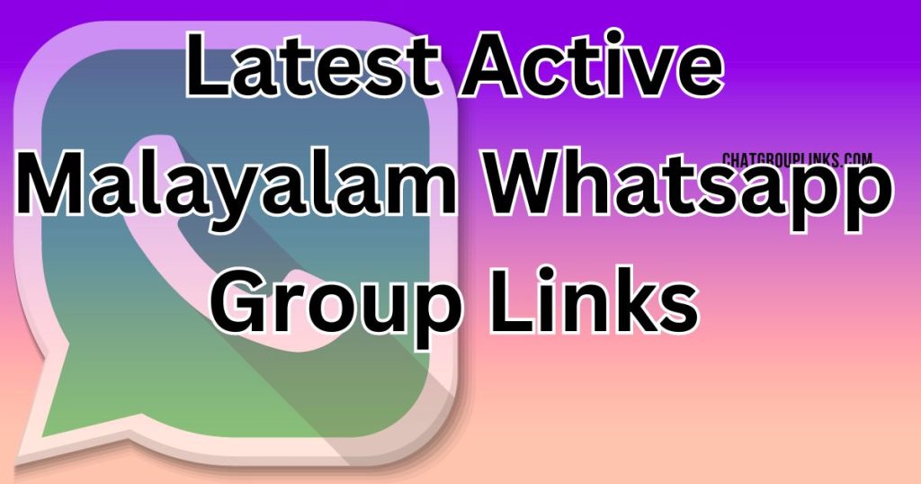 Latest Active Malayalam Whatsapp Group Links