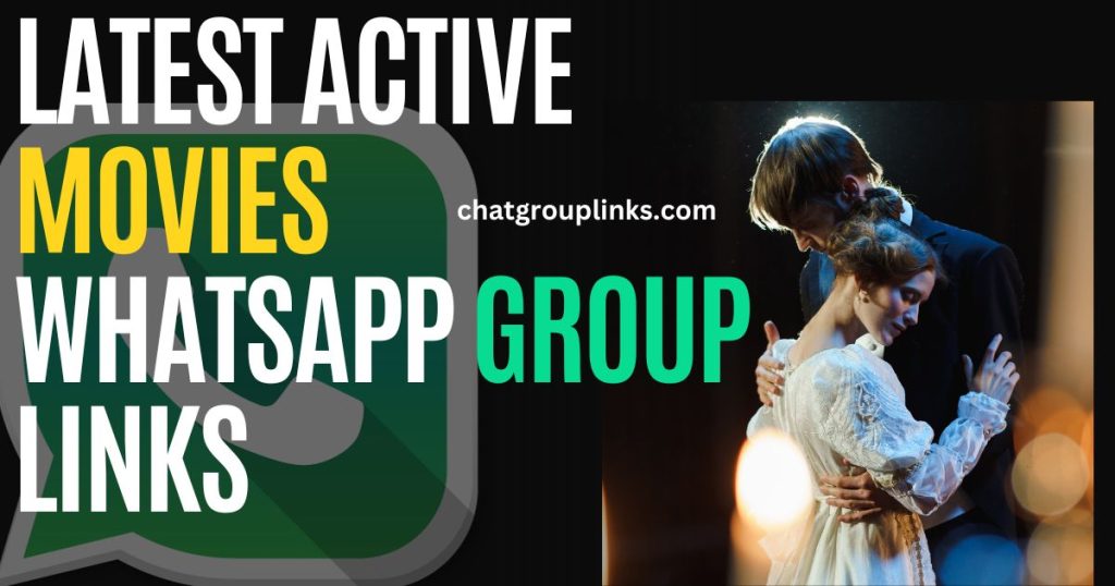 Latest Active Movies Whatsapp Group Links