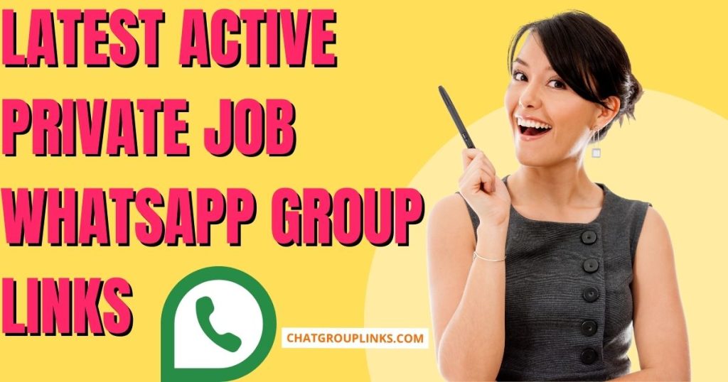 Latest Active Private Job Whatsapp Group Links