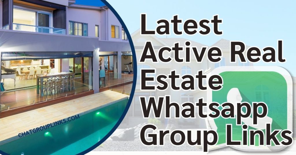 Latest Active Real Estate Whatsapp Group Links