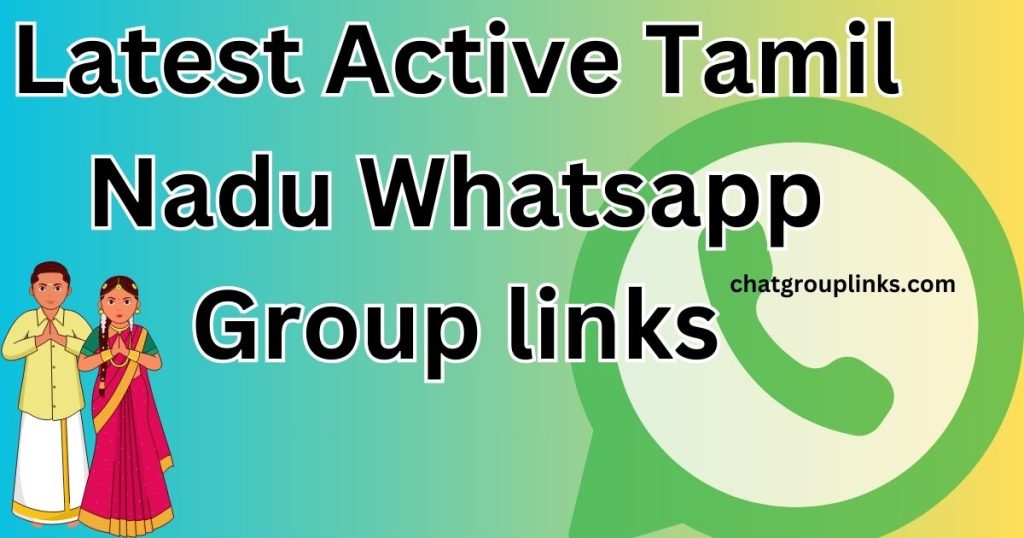 Latest Active Tamil Nadu Whatsapp Group links