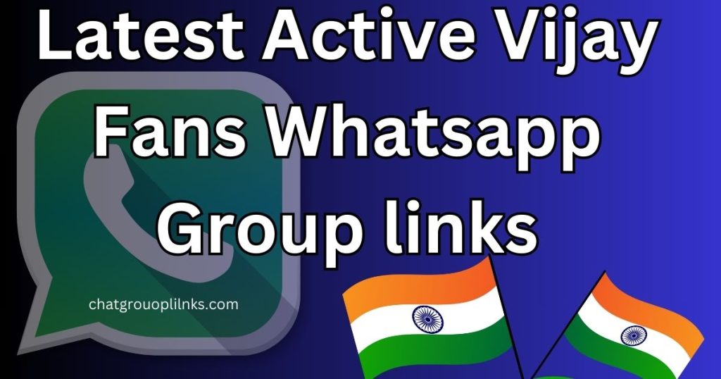 Latest Active Vijay Fans Whatsapp Group links