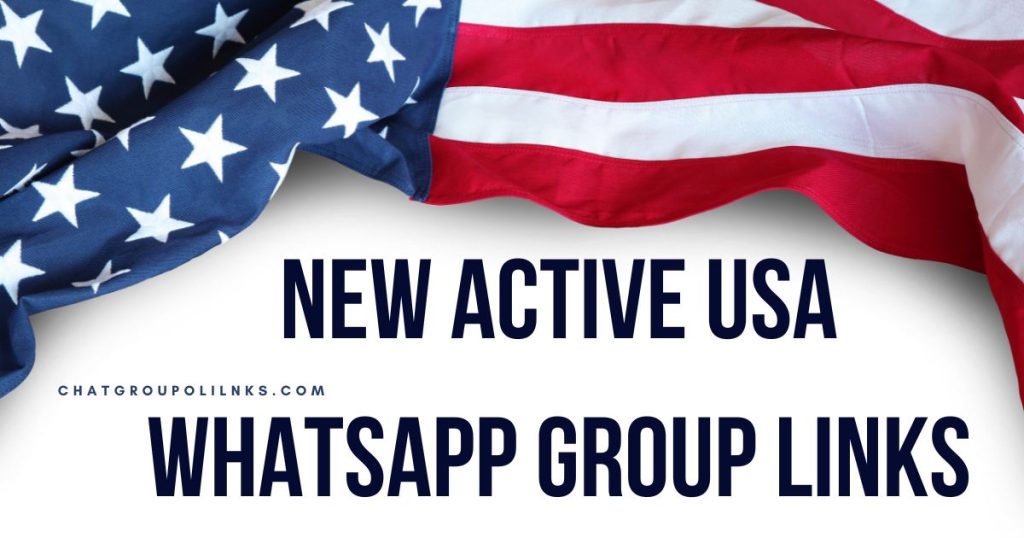 New Active USA Whatsapp Group Links