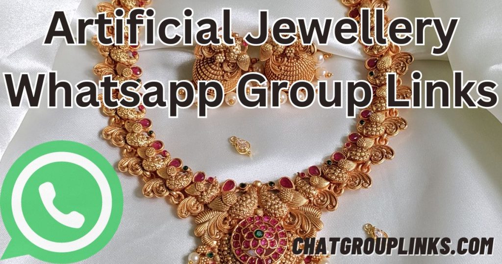 Artificial Jewellery Whatsapp Group Links