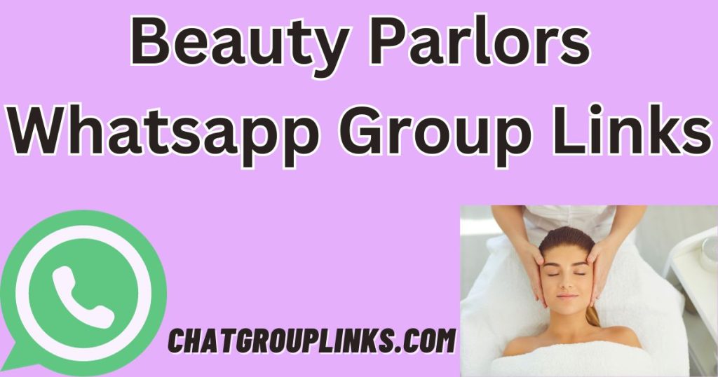Beauty Parlors Whatsapp Group Links