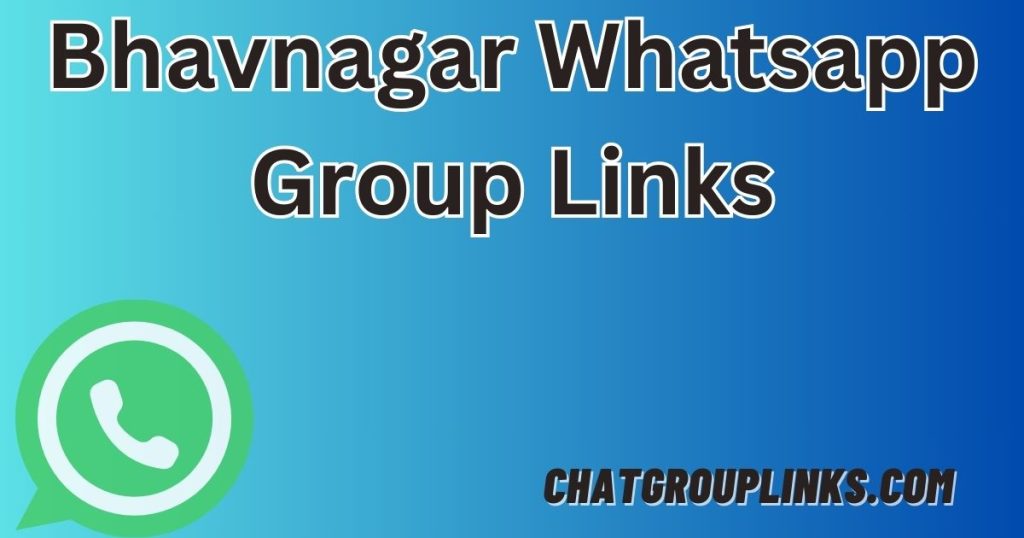 Bhavnagar Whatsapp Group Links