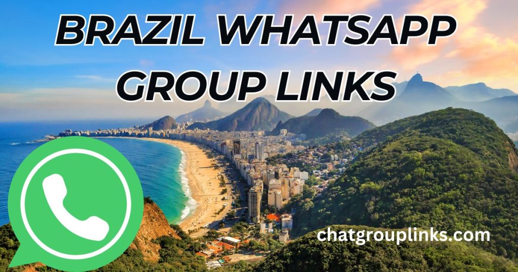 Brazil Whatsapp Group Links