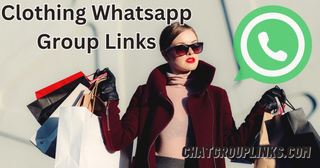 Clothing Whatsapp Group Links