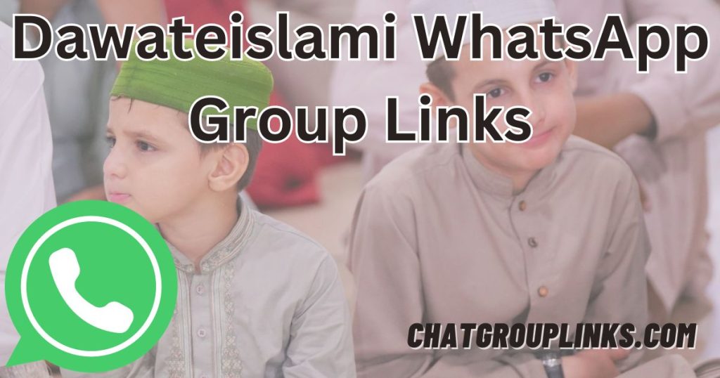 Dawateislami WhatsApp Group Links