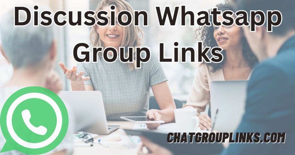 Discussion Whatsapp Group Links