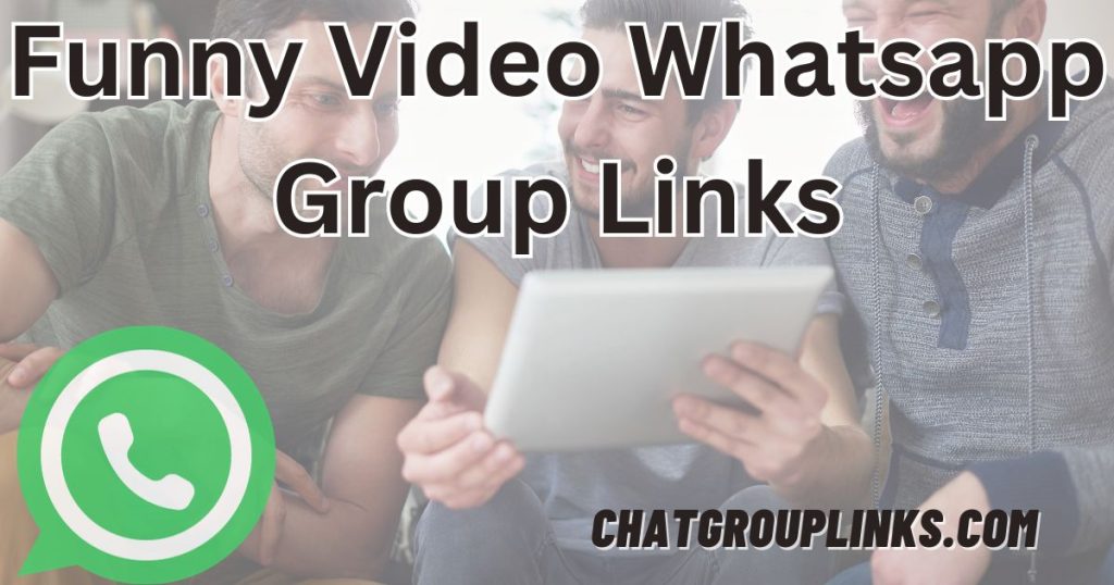 Funny Video Whatsapp Group Links