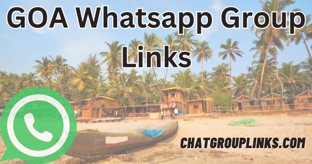 GOA Whatsapp Group Links