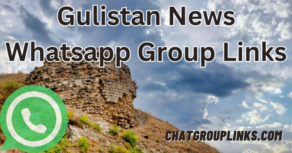 Gulistan News Whatsapp Group Links