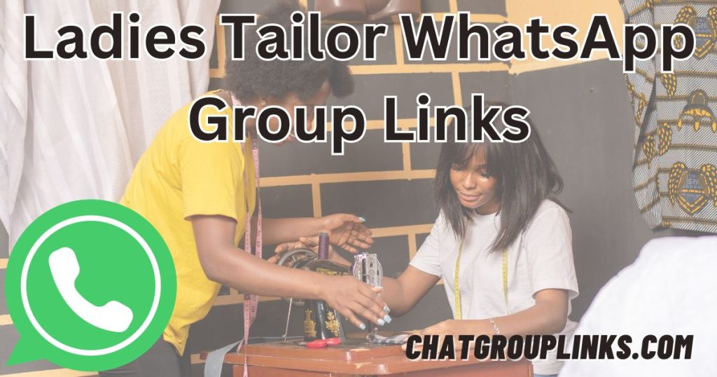 Ladies Tailor WhatsApp Group Links