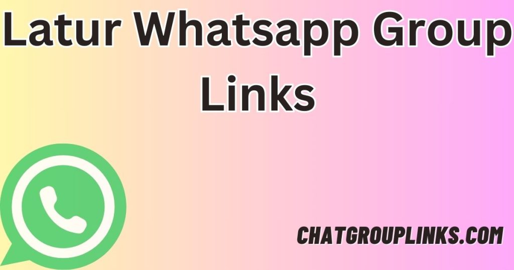 Latur Whatsapp Group Links