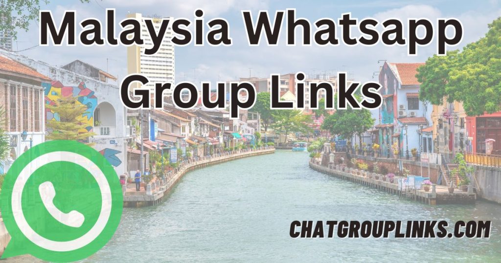 Malaysia Whatsapp Group Links