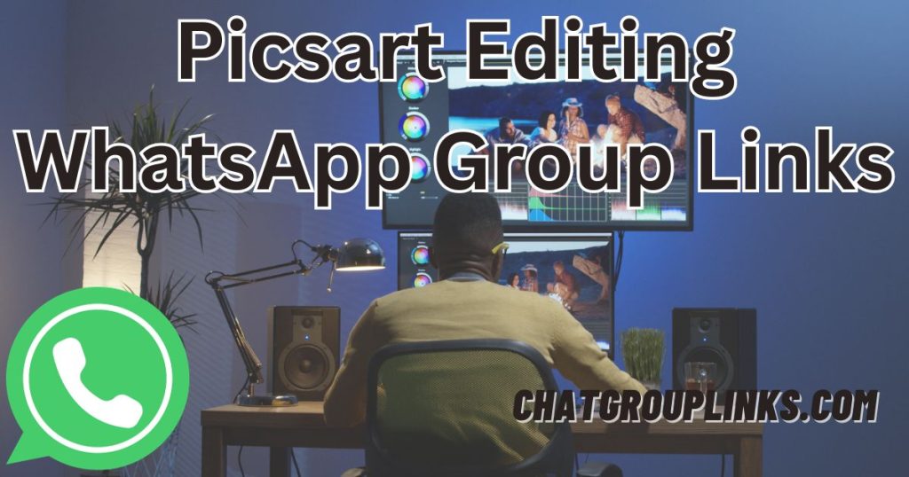 Picsart Editing WhatsApp Group Links