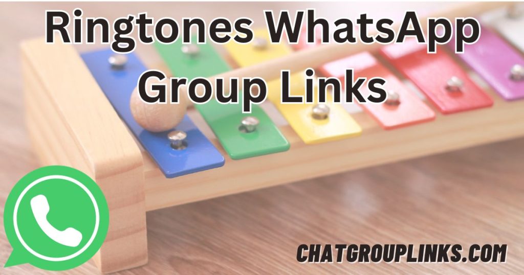Ringtones WhatsApp Group Links