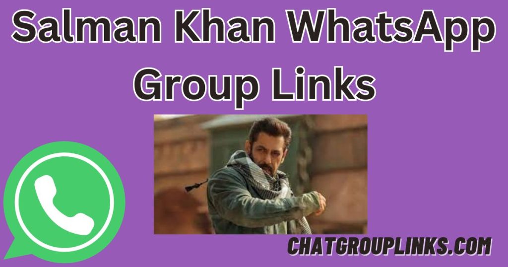 Salman Khan WhatsApp Group Links
