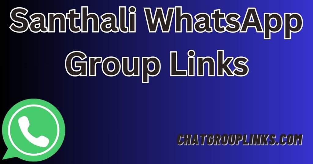 Santhali WhatsApp Group Links