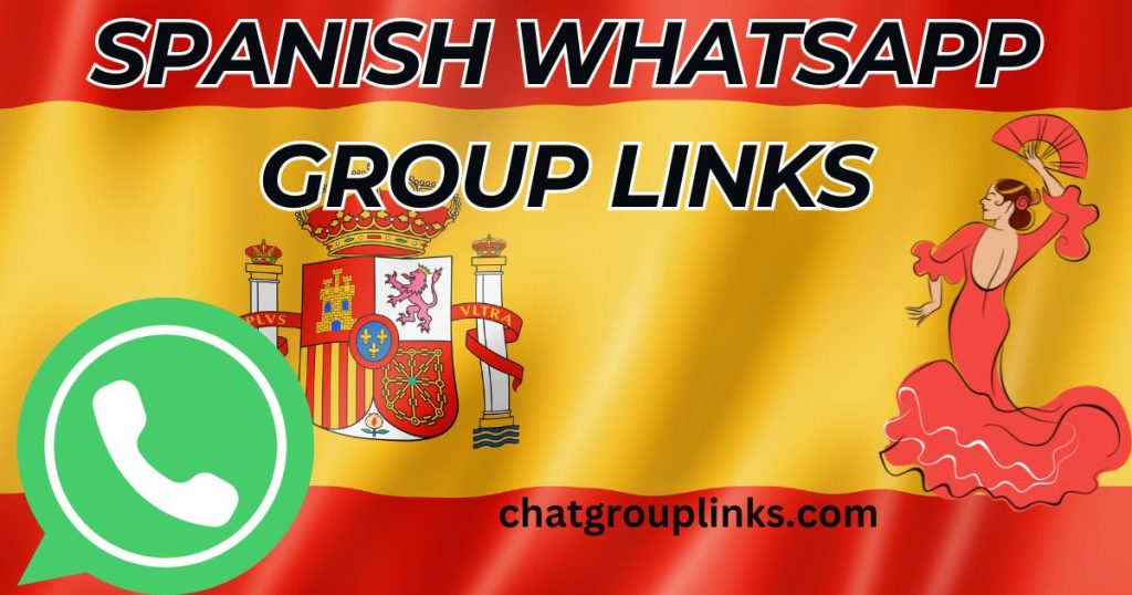 Spanish Whatsapp Group Links