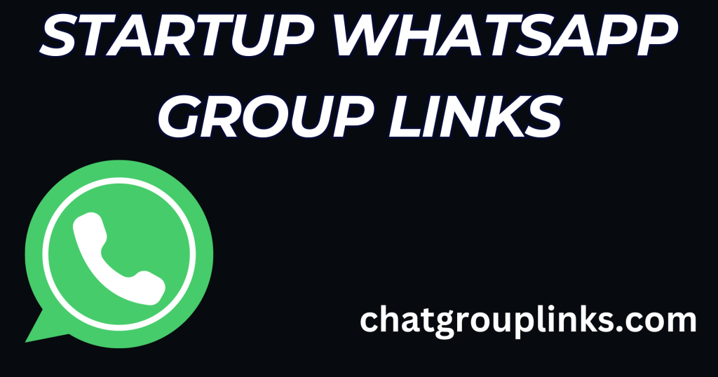 Startup Whatsapp Group Links