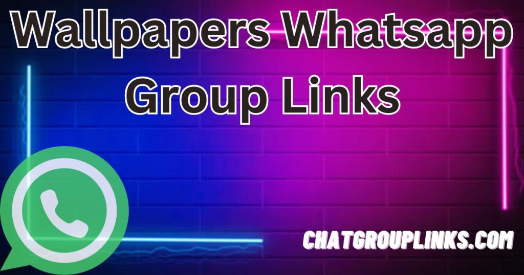 Wallpapers Whatsapp Group Links