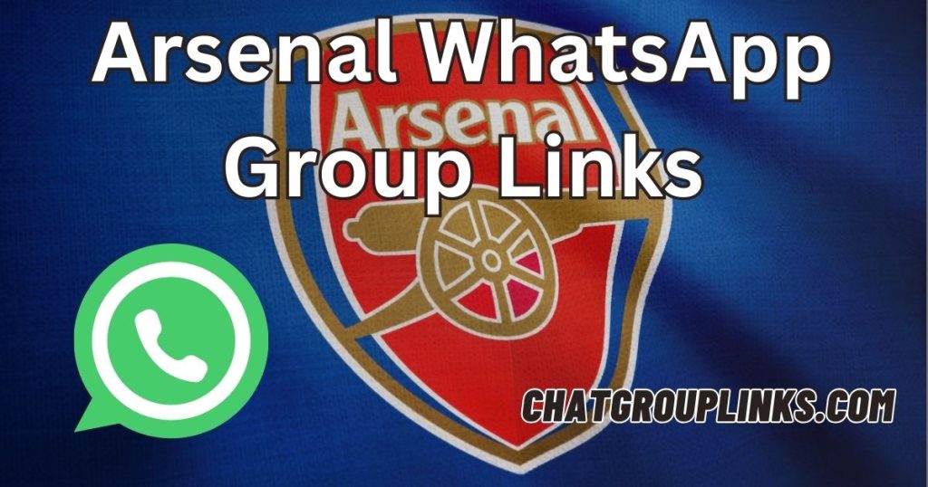 Arsenal WhatsApp Group Links