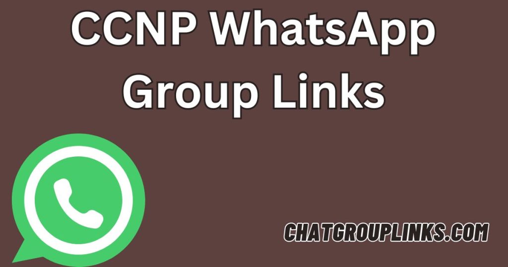 CCNP WhatsApp Group Links
