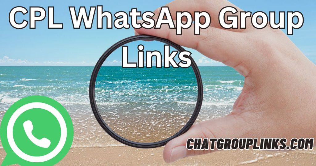 CPL WhatsApp Group Links