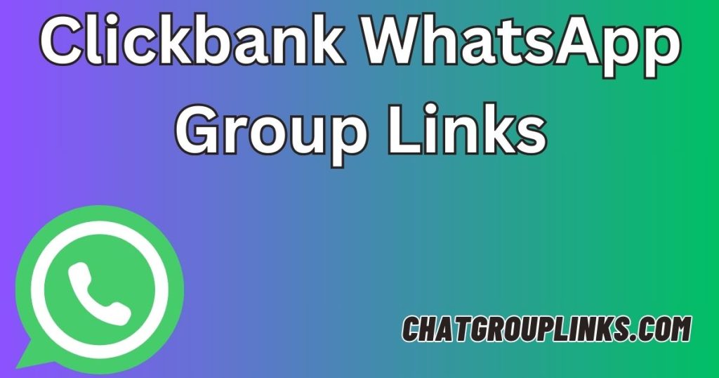 Clickbank WhatsApp Group Links