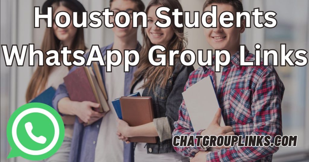Houston Students WhatsApp Group Links