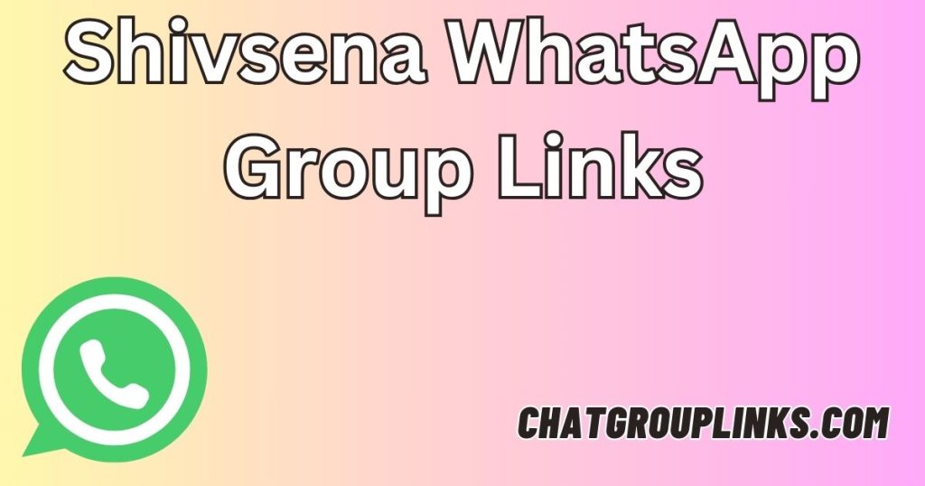 Shivsena WhatsApp Group Links