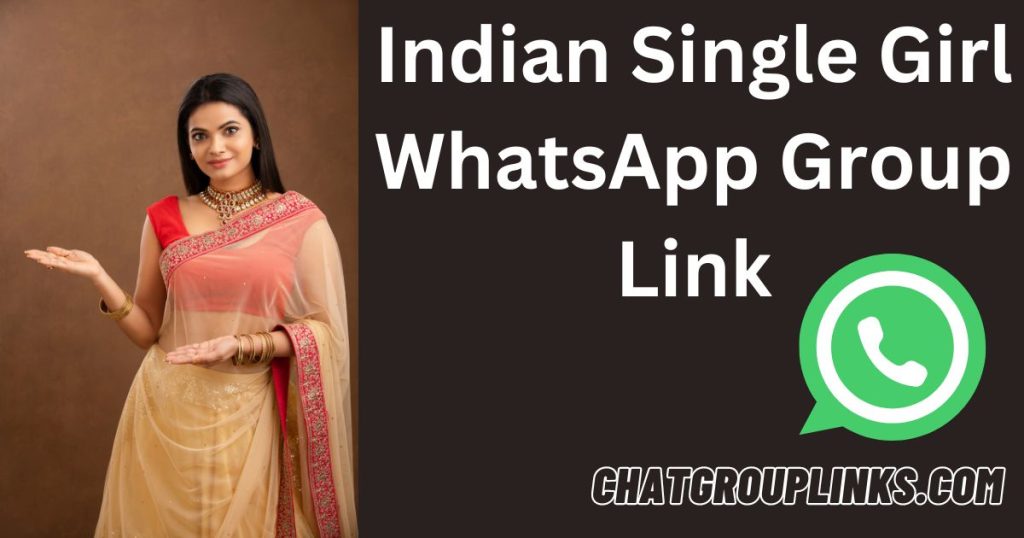 Indian Single Girl WhatsApp Group Link
