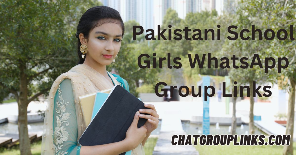 Pakistani School Girls WhatsApp Group Links