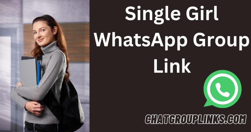 Single Girl WhatsApp Group Link