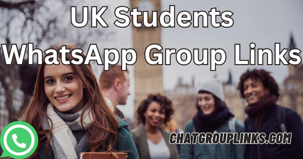 UK Students WhatsApp Group Links